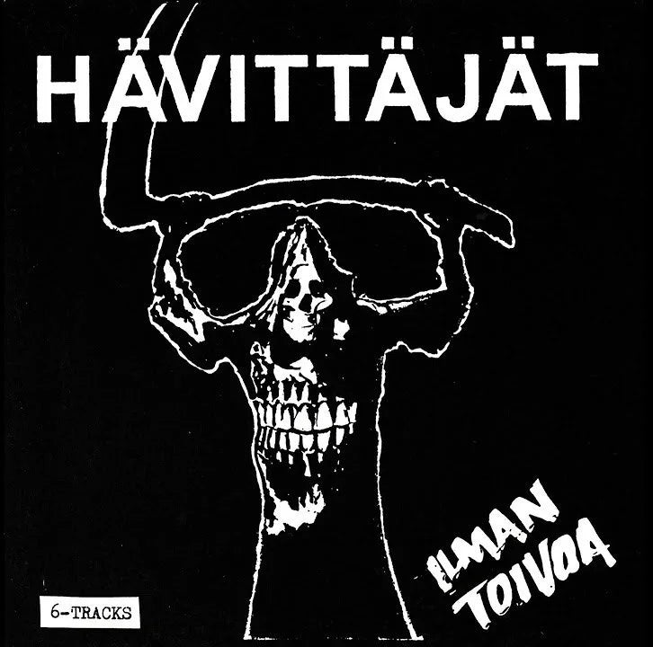 HÄVITTÄJÄT "Ilman Toivoa" 7"