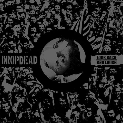 DROPDEAD / LOOK BACK AND LAUGH Split 7"