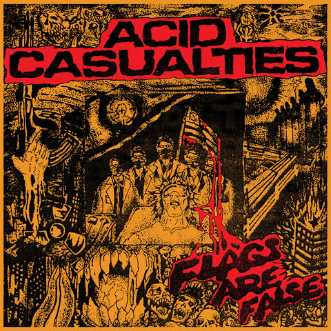 ACID CASUALTIES "Flags are False" LP