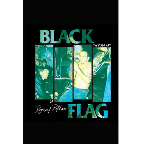 "Black Flag: The Flyer Art of Raymond Pettibone" Book
