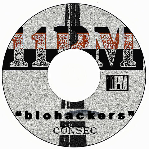 CONSEC "Biohackers" 7"