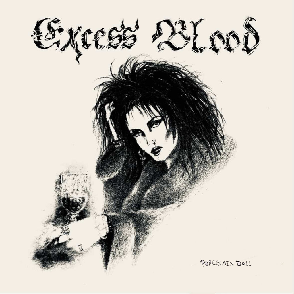 EXCESS BLOOD "Porcelain Doll" 7"