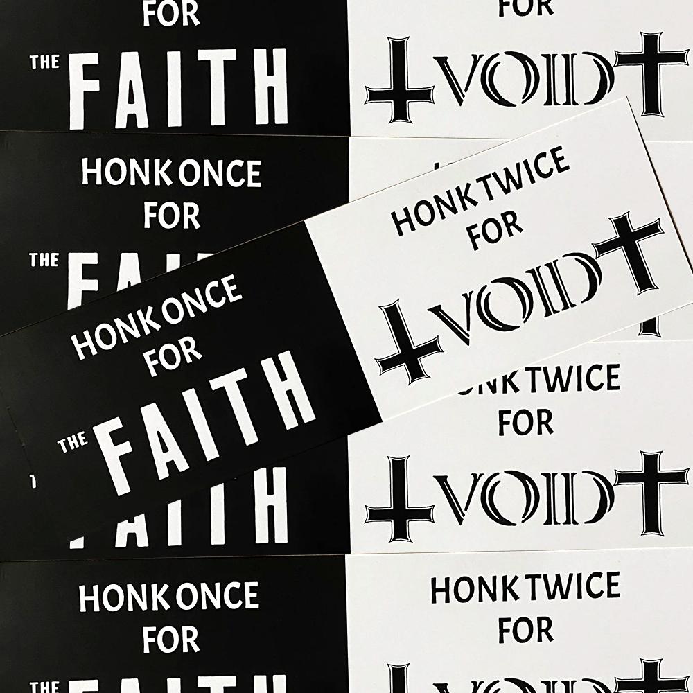 "Honk for FAITH / VOID" Bumper Sticker