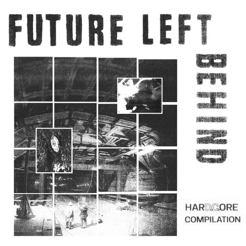 V/A "Future Left Behind: HarDCore Compilation" LP