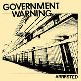 GOVERNMENT WARNING "Arrested" 7" (Blue Vinyl)