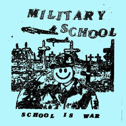 MILITARY SCHOOL "School is War" 7"