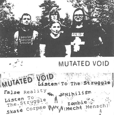 MUTATED VOID "Listen to the Struggle" Tape