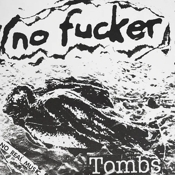 NO FUCKER "Tombs" 7"
