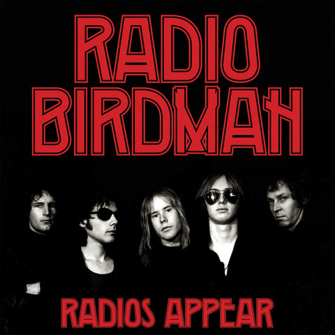 RADIO BIRDMAN "Radios Appear (Trafalgar Version)" LP