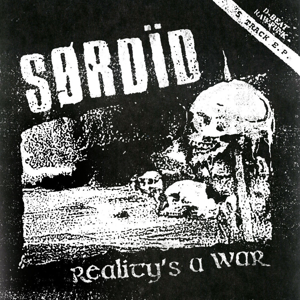 SORDID "Reality's A War" 7"