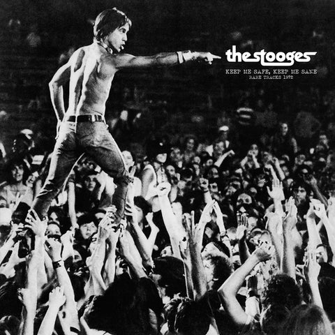 STOOGES, THE "Keep Me Safe, Keep Me Sane: Rare Tracks 1972" LP (Color Available)