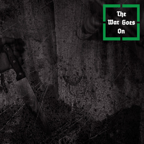 THE WAR GOES ON "S/T" LP