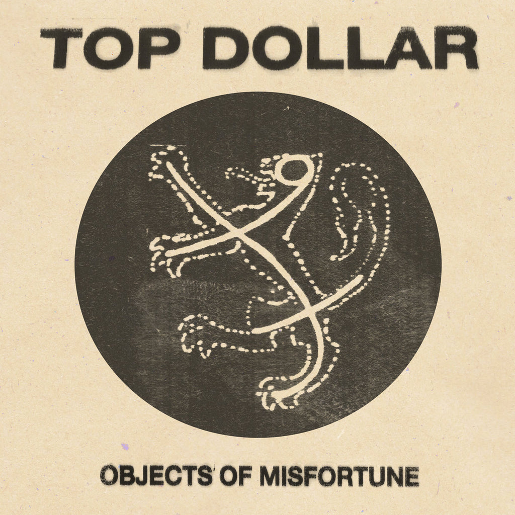 TOP DOLLAR "Objects of Misfortune" 7"