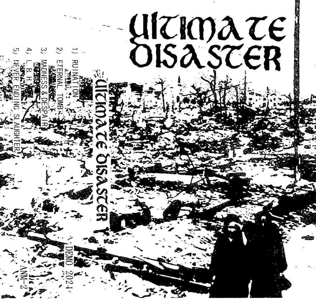 ULTIMATE DISASTER 2024 Demo Tape