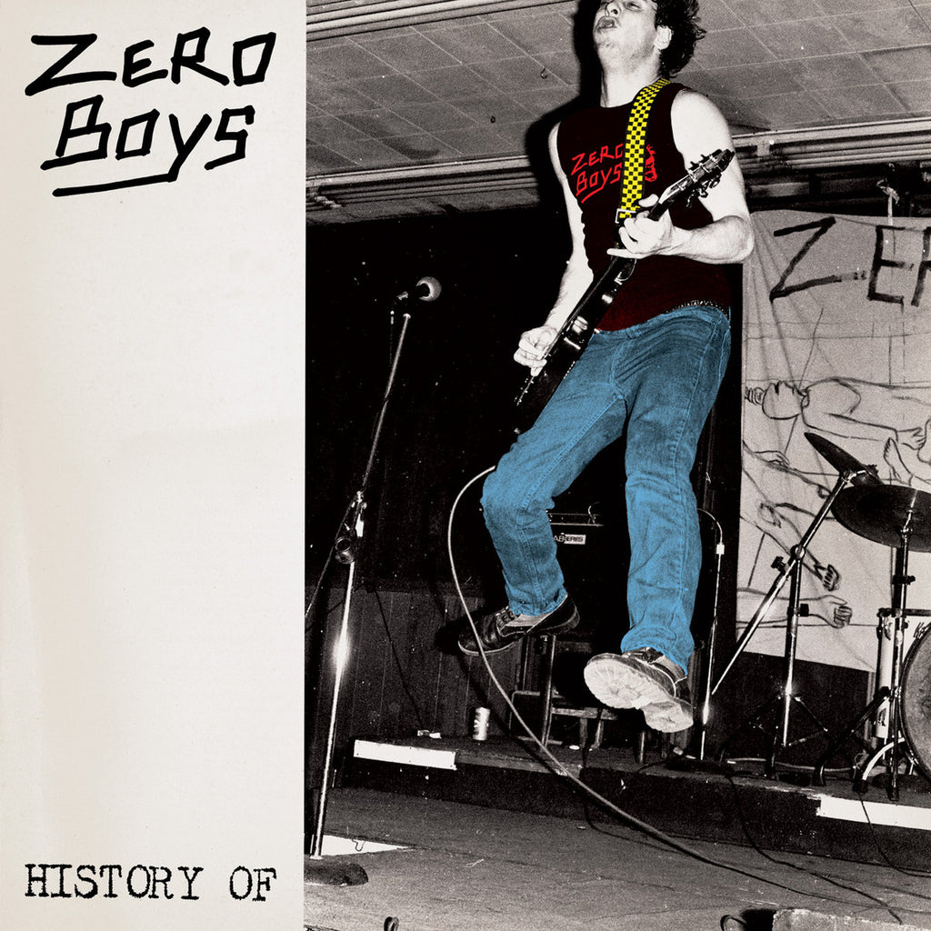 ZERO BOYS "History Of" (40th Anniversary) LP w/ 7"