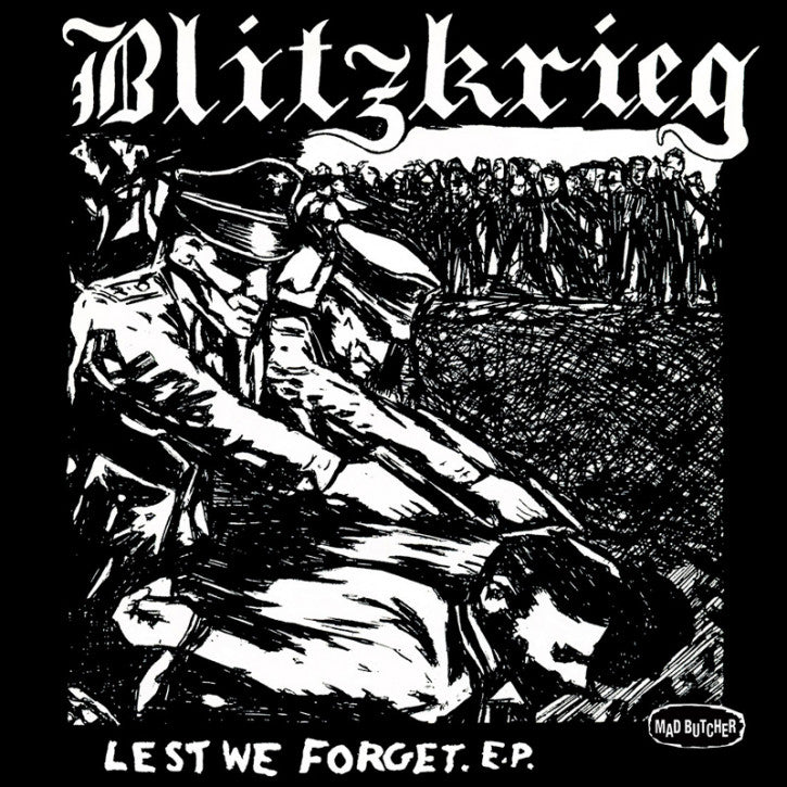 BLITZKRIEG "Lest we Forget" 7"