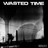 WAREHOUSE FIND: WASTED TIME "Futility" LP / First Press Red Vinyl (Ltd. to 300)